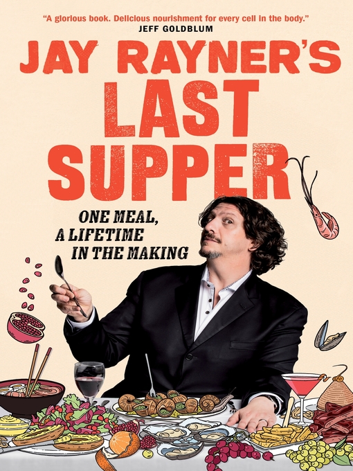 Title details for Jay Rayner's Last Supper by Jay Rayner - Available